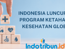 Indonesia Luncurkan Program Ketahanan Kesehatan Global