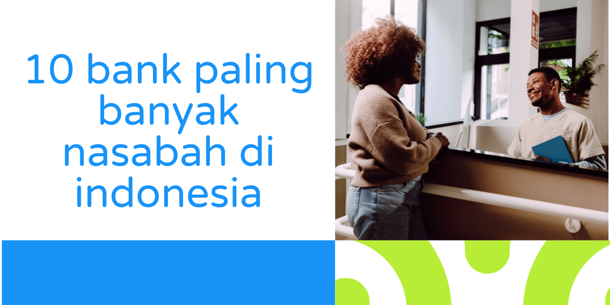 10 bank paling banyak nasabah di indonesia 10 Bank Nasabah Tertinggi di Indonesia