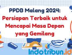PPDB Malang 2024: Persiapan Terbaik untuk Mencapai Masa Depan yang Gemilang