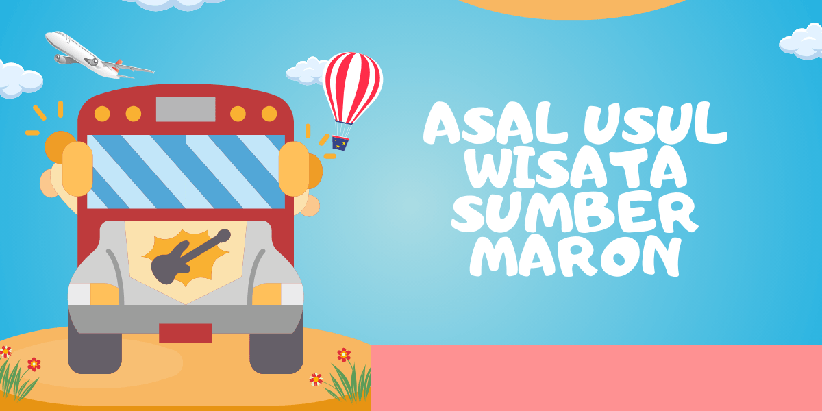 Asal Usul Wisata Sumber Maron