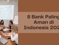 8 Bank Paling Aman di Indonesia 2024