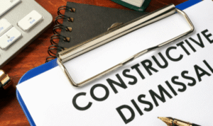 Constructive Dismissal Claim Lawyer in Ontario