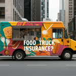 Do I Need Special Insurance for a Food Truck Business? Do I Need Special Insurance for a Food Truck Business?