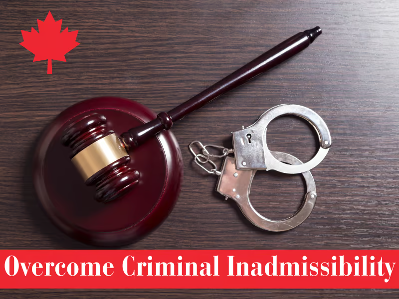 Overcoming a Criminal Inadmissibility Finding for PR