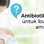 antibiotik amoxicillin untuk ibu menyusui amankah